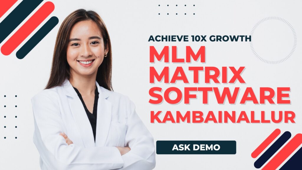MLM matrix software kambainallur