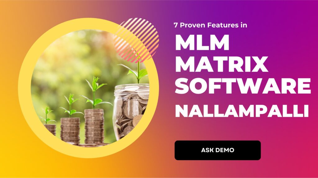 Mlm matrix software in nallampalli